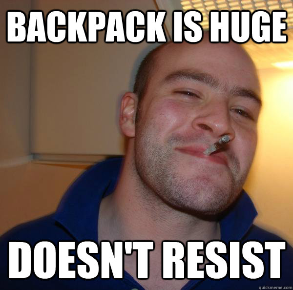 BACKPACK IS HUGE DOESN'T RESIST - BACKPACK IS HUGE DOESN'T RESIST  Misc