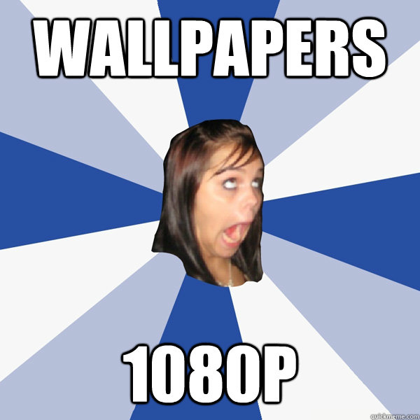 Wallpapers 1080p  Annoying Facebook Girl