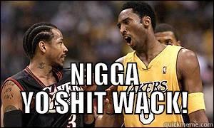  NIGGA YO SHIT WACK! Misc