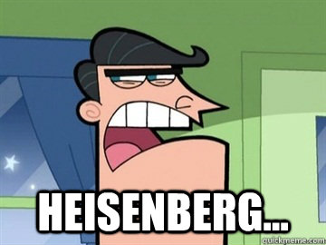  heisenberg...  -  heisenberg...   Dinkleberg