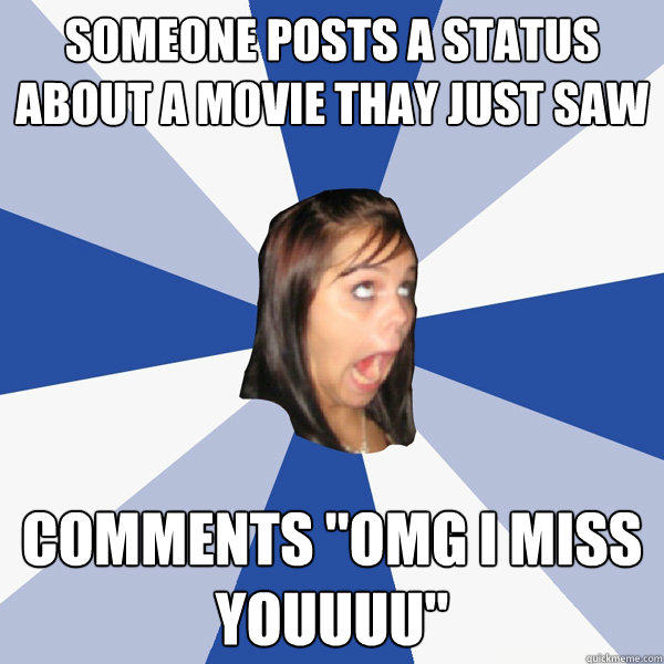 Someone posts a status about a movie thay just saw comments 