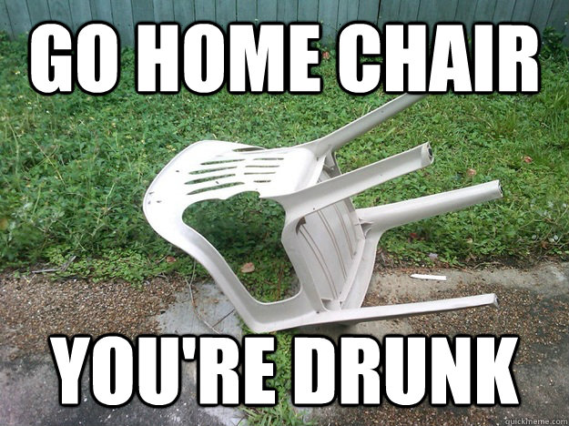 Go home chair You're drunk  Hurricane Sandy