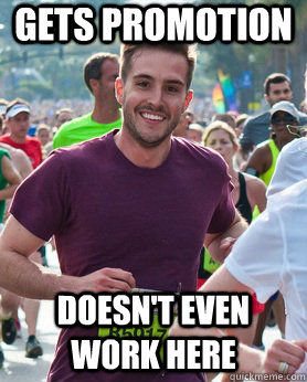 Gets promotion Doesn't even work here  Ridiculously photogenic guy