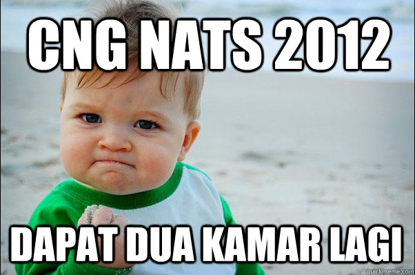 CNG NATS 2012 DAPAT DUA KAMAR LAGI  Success Kid Original