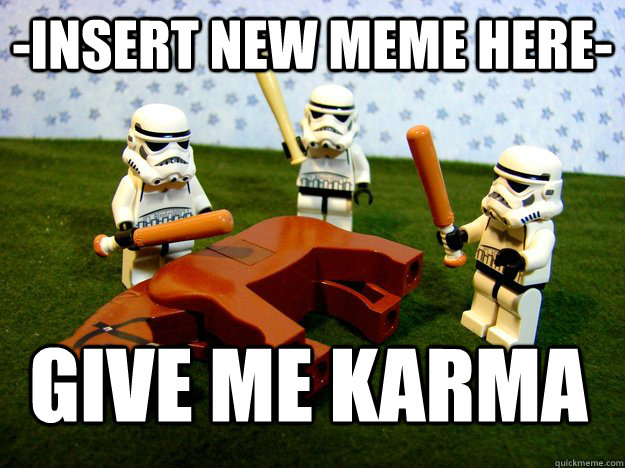 -Insert new meme here- give me karma  Beating A Dead Horse