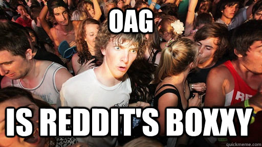 OAG Is reddit's boxxy  Sudden Clarity Clarence