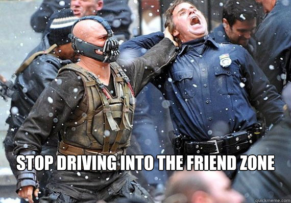  Stop Driving into the Friend ZOne  