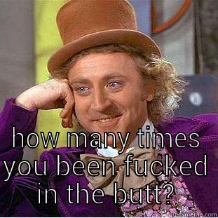 SO YOUR 125 BEATS MOST CARS? HOW MANY TIMES YOU BEEN FUCKED IN THE BUTT? Creepy Wonka