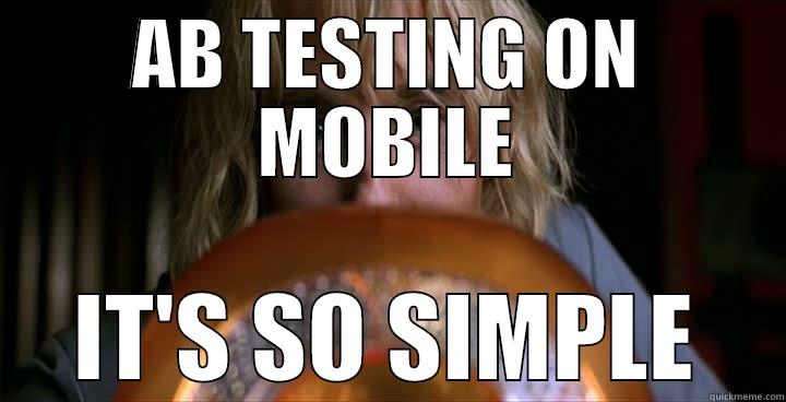 AB TESITNG - AB TESTING ON MOBILE IT'S SO SIMPLE Misc