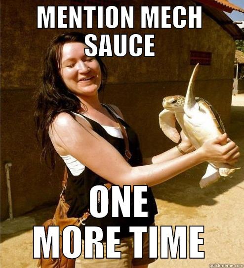 MECH SAUCE - MENTION MECH SAUCE ONE MORE TIME Turtle Slap