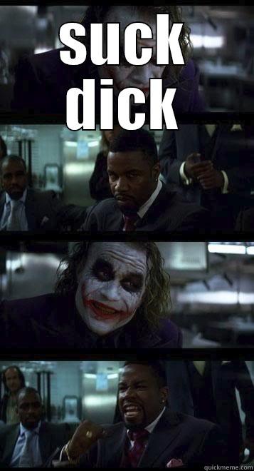 Donald Trump - SUCK DICK  Joker with Black guy