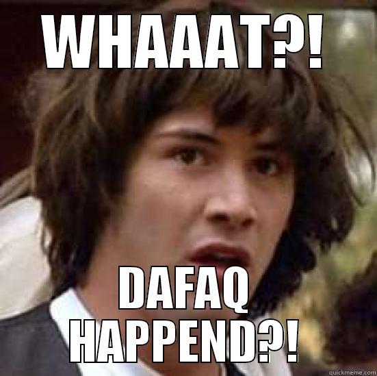 WHAAAT?! DAFAQ HAPPEND?! conspiracy keanu