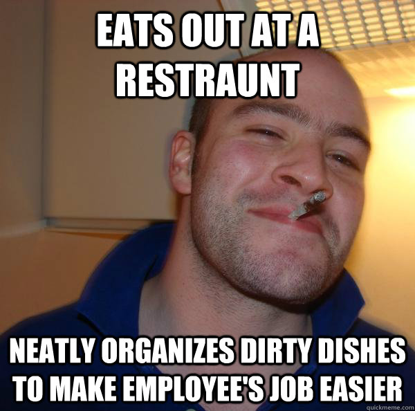 Eats out at a restraunt Neatly organizes dirty dishes to make employee's job easier - Eats out at a restraunt Neatly organizes dirty dishes to make employee's job easier  Misc