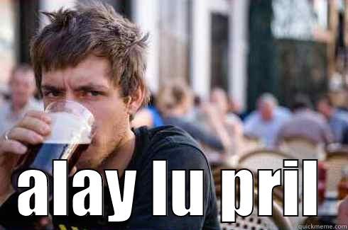  ALAY LU PRIL Lazy College Senior