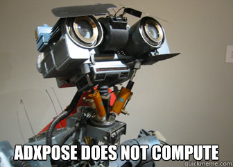  Adxpose does not compute  Johnny 5 Short Circuit