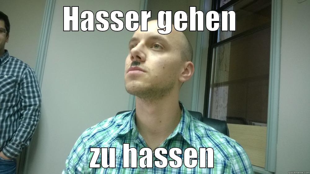 HASSER GEHEN  ZU HASSEN Misc