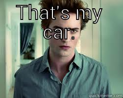 THAT'S MY CAR.  Misc
