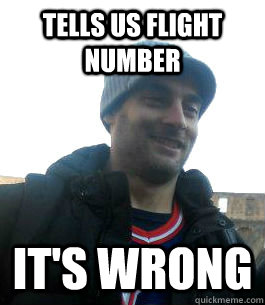 tells us flight number it's wrong  