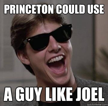 Princeton could use a guy like joel - Princeton could use a guy like joel  Joel Goodson