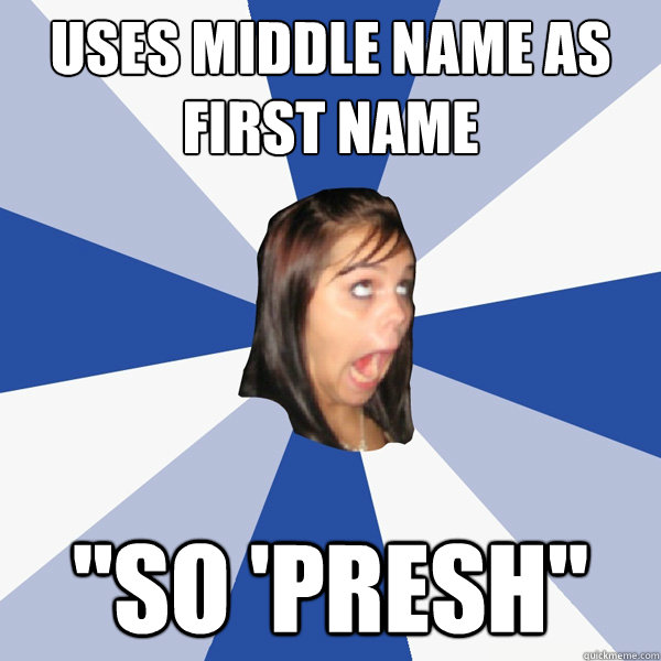 Uses Middle name as first name 