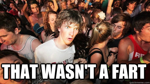  That wasn't a fart  Sudden Clarity Clarence