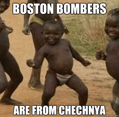boston bombers are from chechnya  Third World Success Kid
