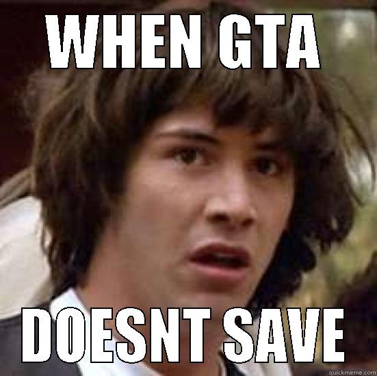 WHEN GTA DOESNT SAVE conspiracy keanu