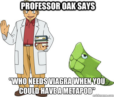 Professor Oak says 