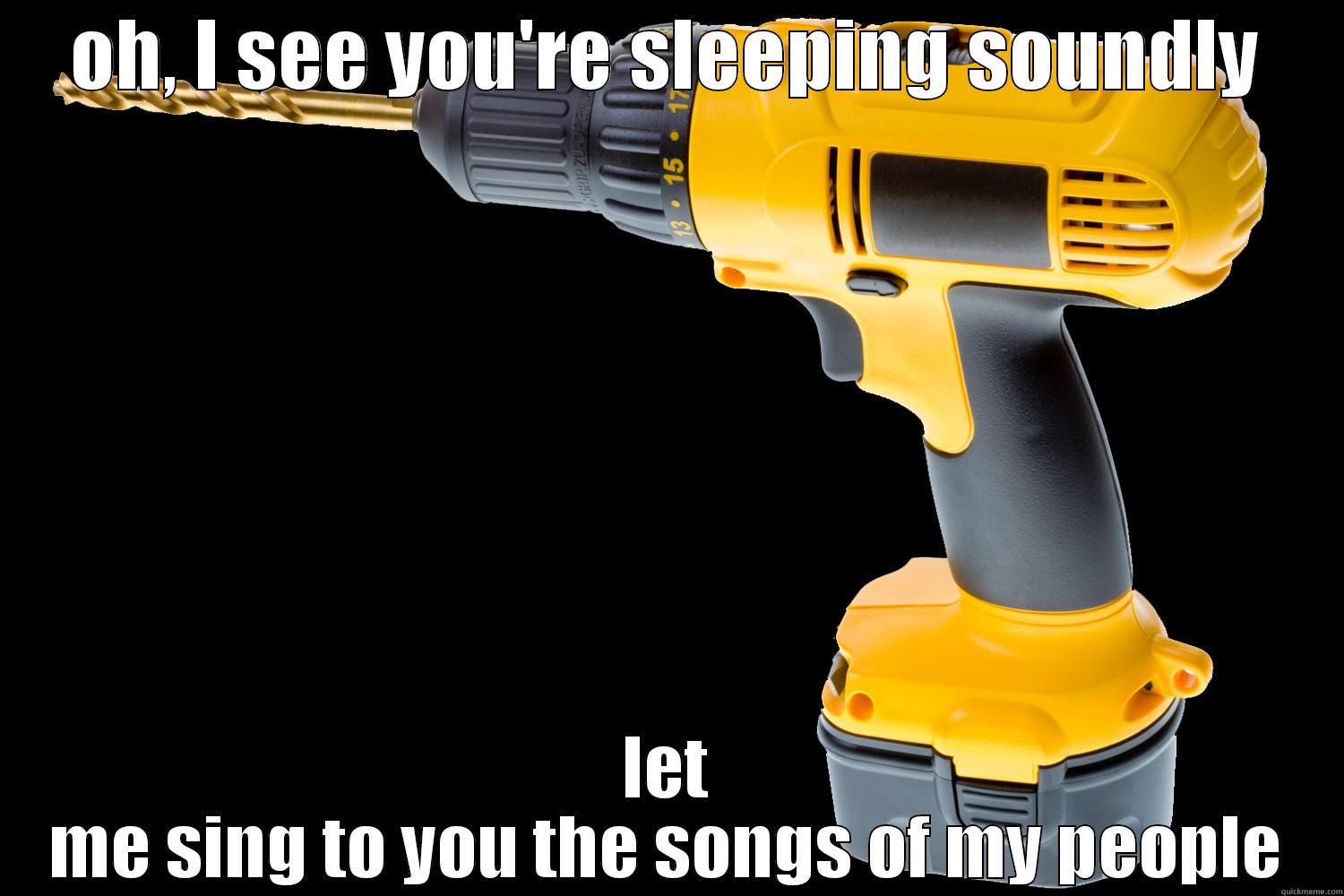 OH, I SEE YOU'RE SLEEPING SOUNDLY LET ME SING TO YOU THE SONGS OF MY PEOPLE Misc
