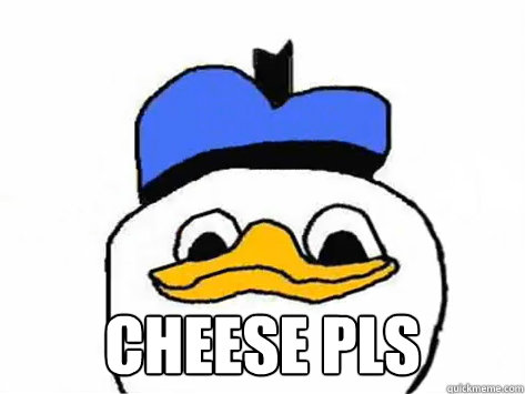  cheese pls  Dolan Duck