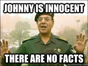 Johnny is innocent There are no facts - Johnny is innocent There are no facts  iraqi information minister