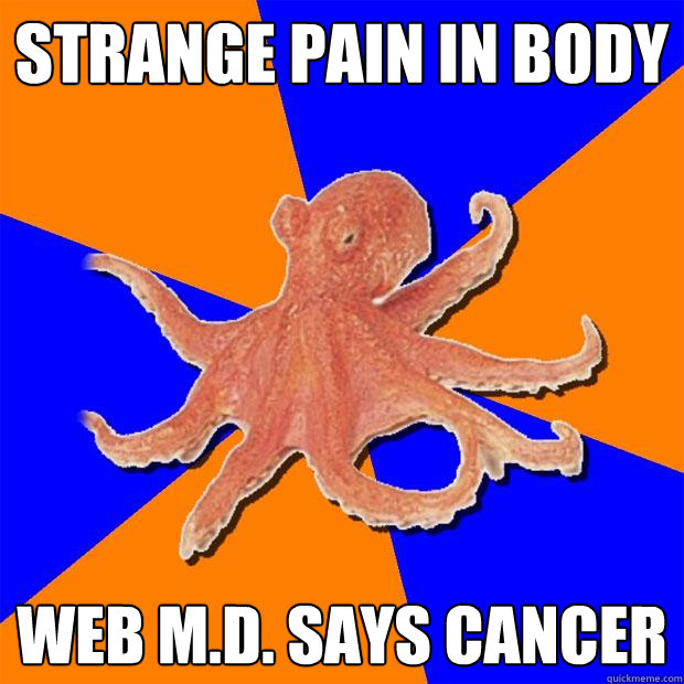 Strange pain in body web m.d. says cancer  Online Diagnosis Octopus