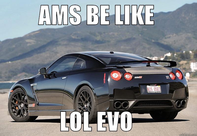 AMS BE LIKE LOL EVO Misc