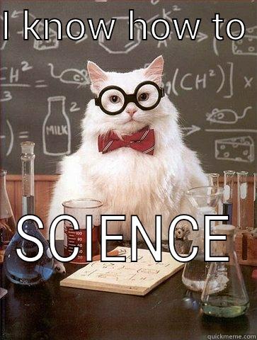 I KNOW HOW TO  SCIENCE Chemistry Cat