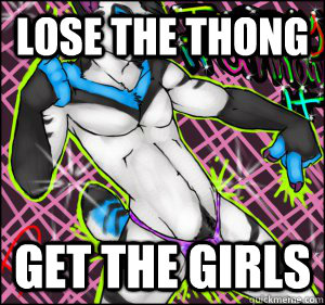 Lose the thong get the girls  - Lose the thong get the girls   Misc