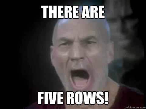 there are  five rows! - there are  five rows!  Four Lights Picard