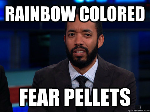 Rainbow Colored fear pellets - Rainbow Colored fear pellets  Wyatt Cenac