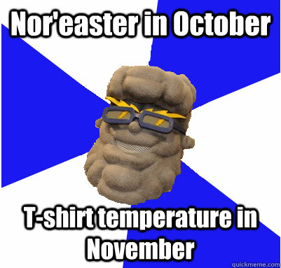 Nor'easter in October T-shirt temperature in November - Nor'easter in October T-shirt temperature in November  UNEmes