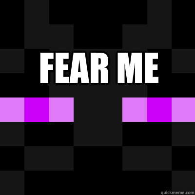 FEAR ME   Enderman face 2
