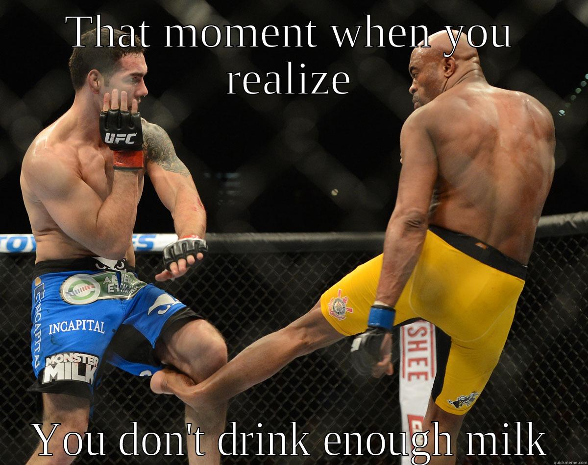 Drink more milk kids xD - THAT MOMENT WHEN YOU REALIZE YOU DON'T DRINK ENOUGH MILK Misc
