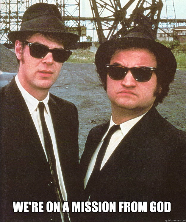  we're on a mission from god  blues brothers