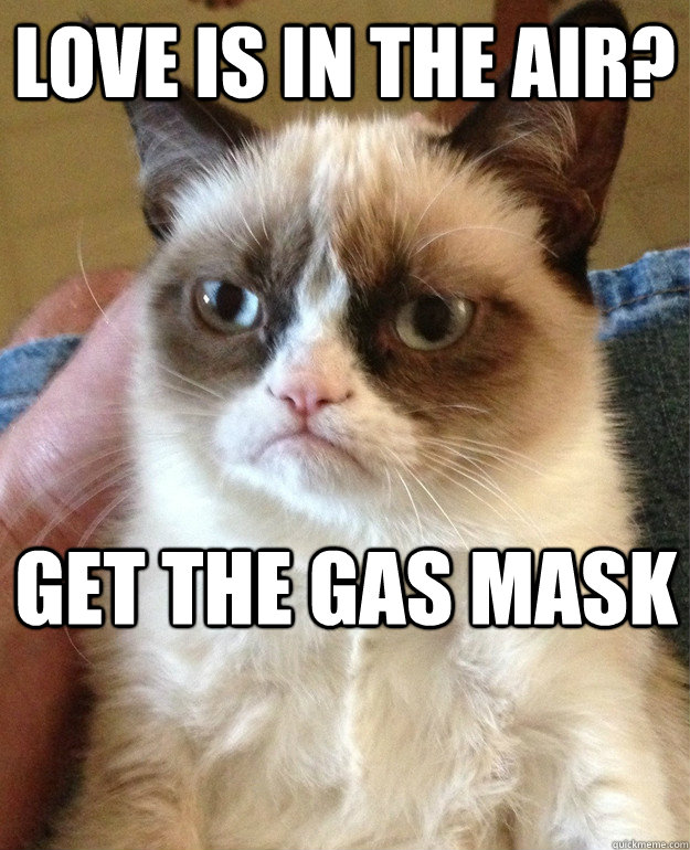 Love is in the air? Get the gas mask - Love is in the air? Get the gas mask  Misc