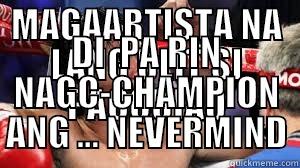 MAGAARTISTA NA LANG ULIT SI PACQUIAO DI  PA RIN NAGC-CHAMPION ANG ... NEVERMIND Misc