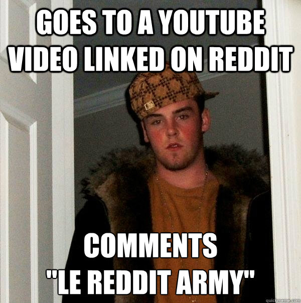Goes to a Youtube video linked on reddit comments 

