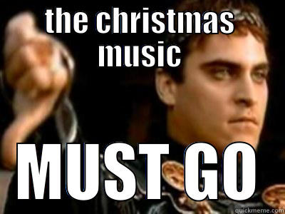 THE CHRISTMAS MUSIC MUST GO Downvoting Roman