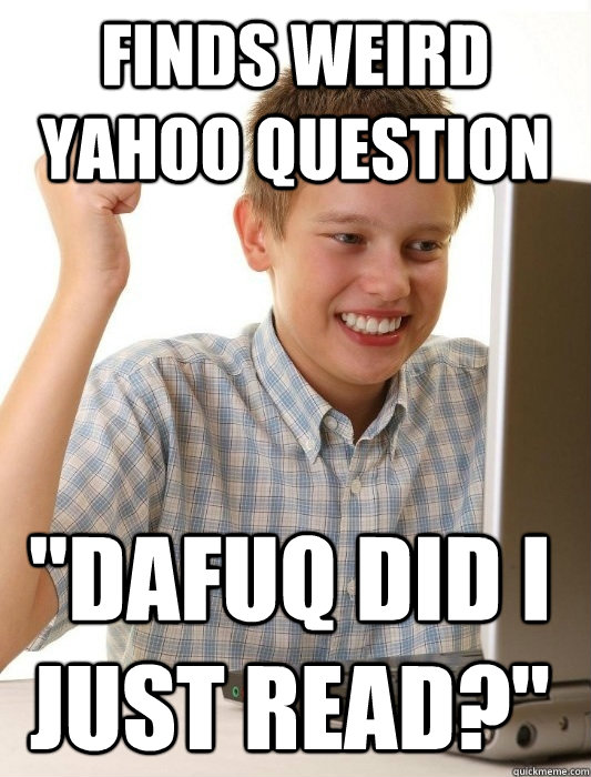 Finds Weird Yahoo Question 