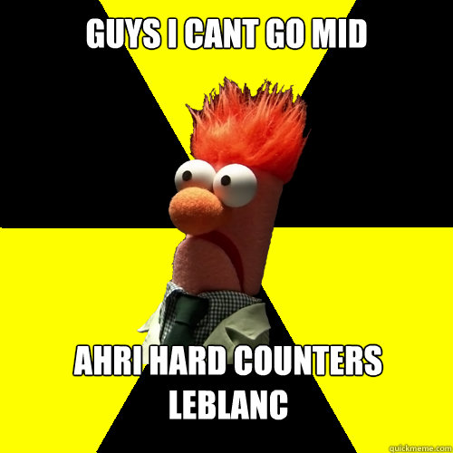 guys i cant go mid ahri hard counters leblanc - guys i cant go mid ahri hard counters leblanc  Biohazard Beaker