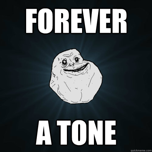 forever a tone  Forever Alone