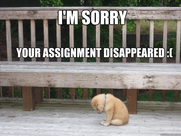 I'm sorry



 Your assignment disappeared :( - I'm sorry



 Your assignment disappeared :(  Sorry