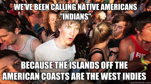 We've been calling native americans 